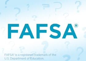 What is FAFSA® and Why Should I Care?